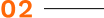 02